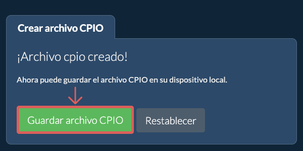 Guarde el archivo CPIO creado en el disco local Guarde el archivo CPIO creado en el disco local