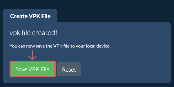 Save the created VPK file to local drive Save the created VPK file to local drive