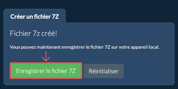 Enregistrez le fichier 7Z créé sur le lecteur local
