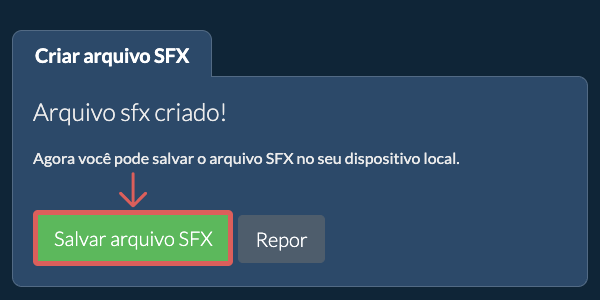 Salve o arquivo SFX criado no disco local Salve o arquivo SFX criado no disco local