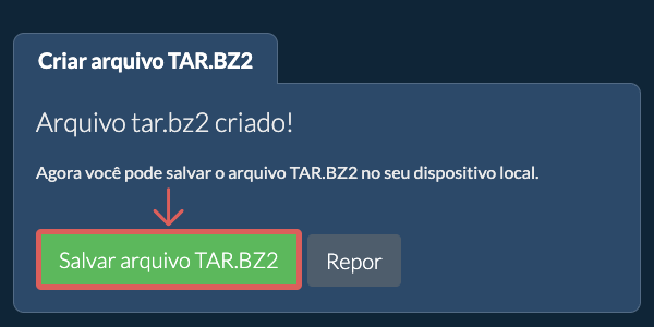 Salve o arquivo TAR.BZ2 criado no disco local