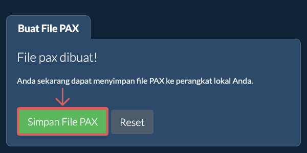 Simpan file PAX yang dibuat ke drive lokal Simpan file PAX yang dibuat ke drive lokal