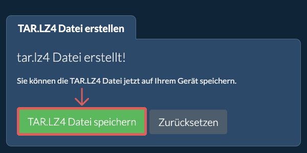 Speichern Sie die erstellte TAR.LZ4 Datei auf dem lokalen Laufwerk