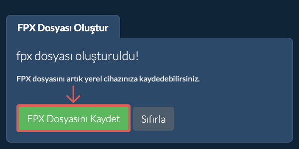 Oluşturulan FPX dosyasını yerel sürücüye kaydedin