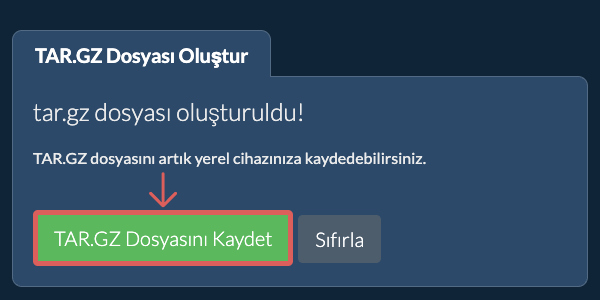 Oluşturulan TAR.GZ dosyasını yerel sürücüye kaydedin