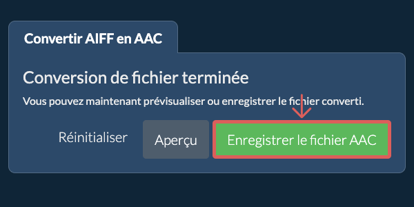 Enregistrer le fichier AAC Convertir en AAC