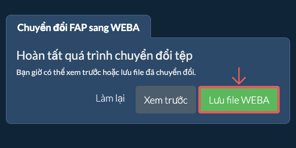Lưu file WEBA Chuyển đổi thành WEBA
