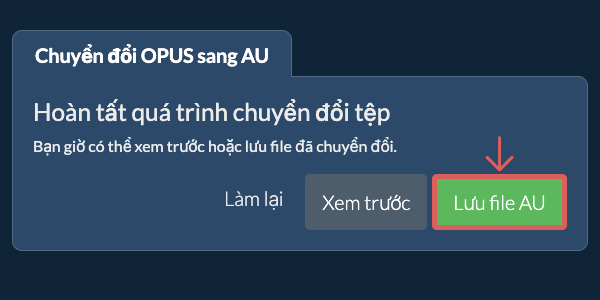 Lưu file AU Chuyển đổi thành AU