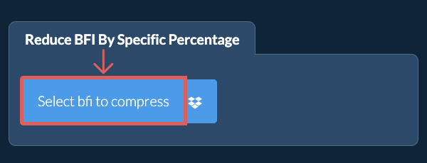 Reduce bfi Size By a specific percentage