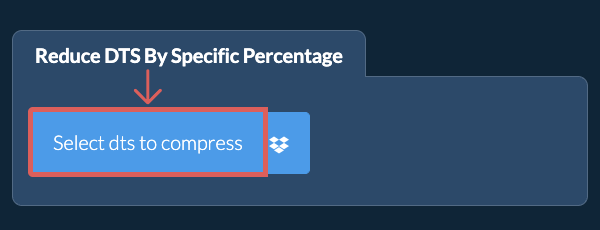 Reduce dts Size By a specific percentage