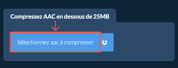 Compressez aac en dessous de 25MB