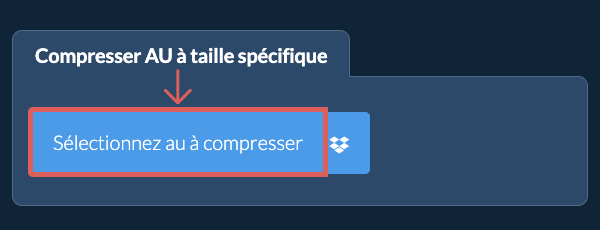 Compressez au en dessous de votre taille spécifique