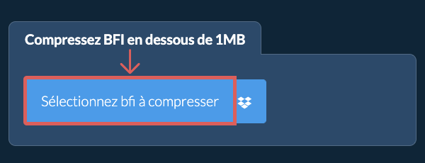 Compressez bfi en dessous de 1MB