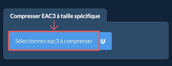 Compressez eac3 en dessous de votre taille spécifique
