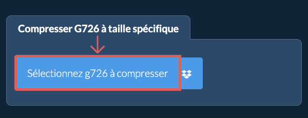 Compressez g726 en dessous de votre taille spécifique