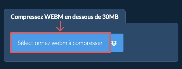 Compressez webm en dessous de 30MB