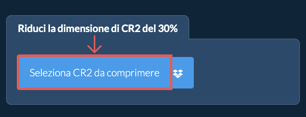 Riduci la dimensione di CR2 del 30%