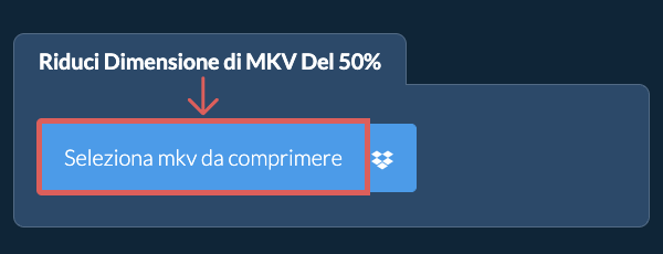 Riduci Dimensione di mkv Del 50%