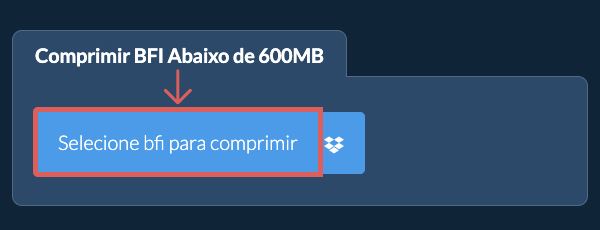 Comprimir bfi Abaixo de 600MB