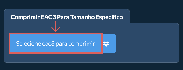 Comprimir eac3 Abaixo de um tamanho específico