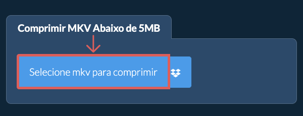 Comprimir mkv Abaixo de 5MB