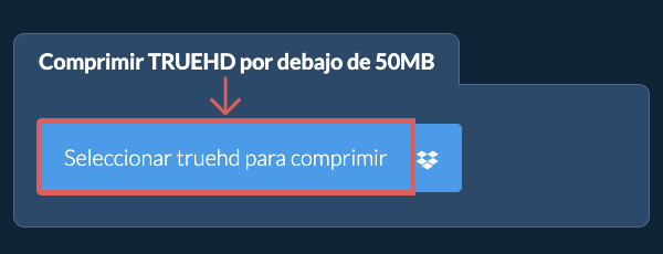 Comprimir truehd por debajo de 50MB