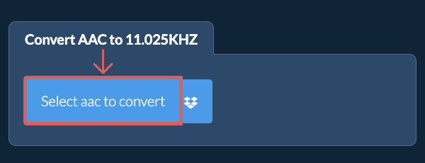 Select aac to convert