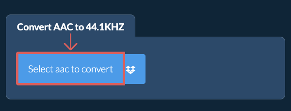 Select aac to convert