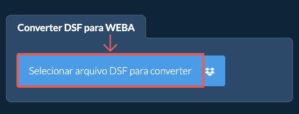 Converter DSF para WEBA
