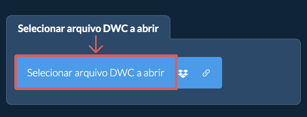 Selecionar arquivo DWC a abrir