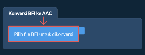 Konversi BFI ke AAC
