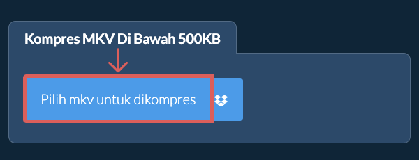 Kompres mkv Di Bawah 500KB