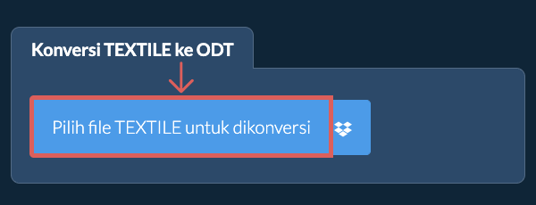 Konversi TEXTILE ke ODT