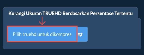 Kurangi Ukuran truehd Sebesar persentase tertentu