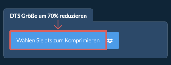 dts Größe um 70% reduzieren
