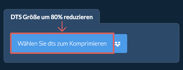 dts Größe um 80% reduzieren