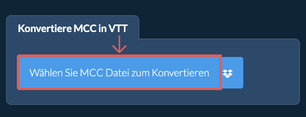 Konvertiere MCC in VTT