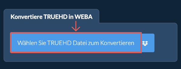 Konvertiere TRUEHD in WEBA