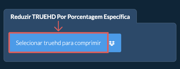 Reduzir Tamanho de truehd em uma porcentagem específica