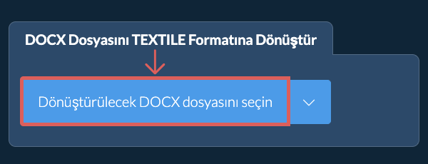 DOCX Dosyasını TEXTILE Formatına Dönüştür