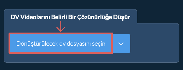 dv Dosyasının Çözünürlüğünü belirli bir çözünürlük Değerine Düşür