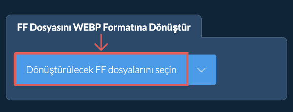 FF Dosyasını WEBP Formatına Dönüştür