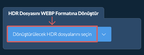 HDR Dosyasını WEBP Formatına Dönüştür