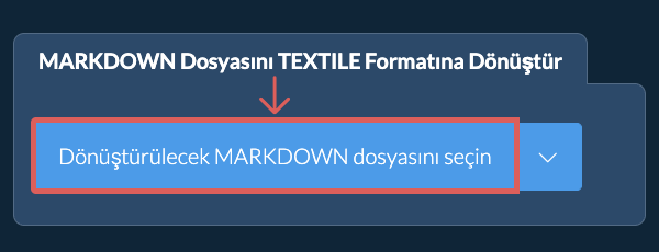 MARKDOWN Dosyasını TEXTILE Formatına Dönüştür
