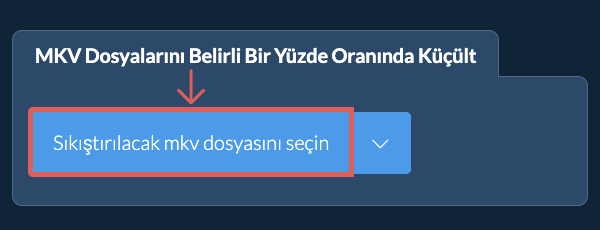 mkv Dosyasını belirli bir yüzde Oranında Küçült