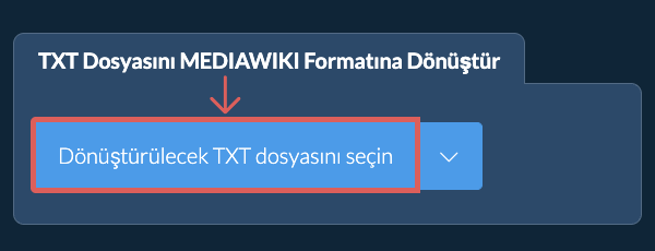 TXT Dosyasını MEDIAWIKI Formatına Dönüştür