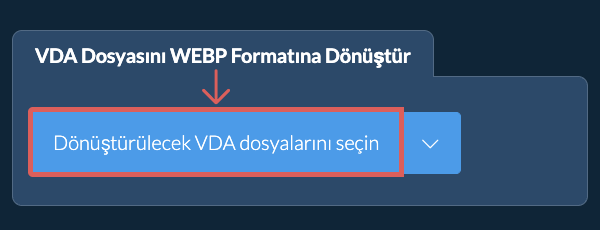 VDA Dosyasını WEBP Formatına Dönüştür