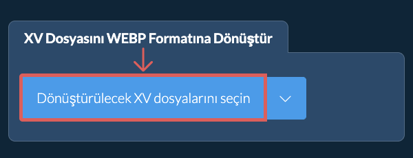 XV Dosyasını WEBP Formatına Dönüştür