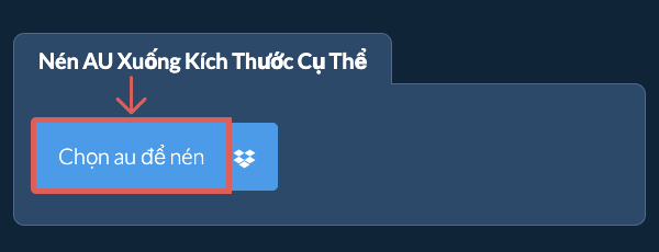 Nén au Dưới kích thước cụ thể