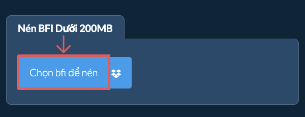 Nén bfi Dưới 200MB